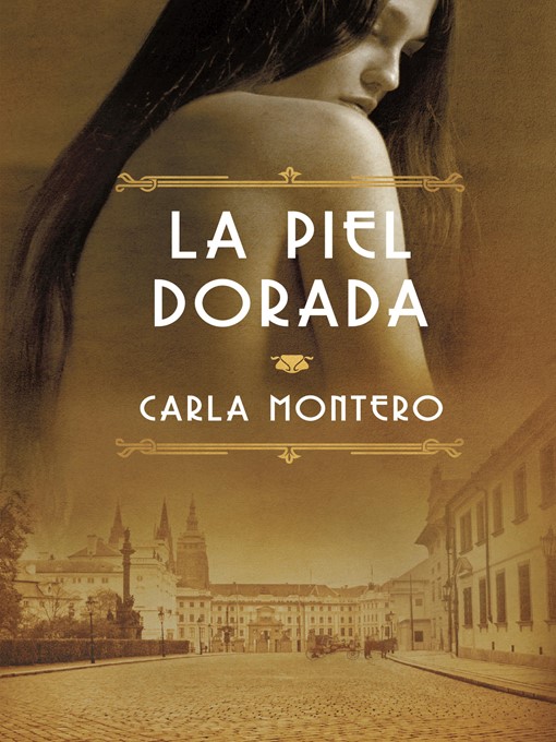 Title details for La piel dorada by Carla Montero - Available